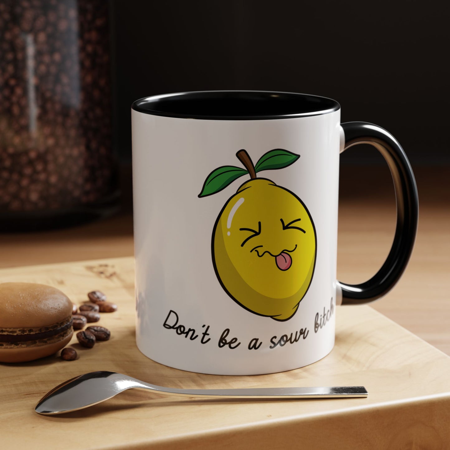 Adult Mug - Don't Be Such A Sour Bitch