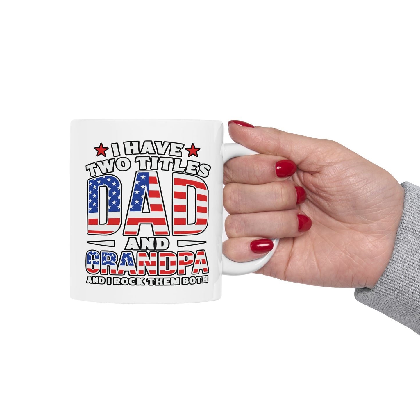 Father's Day Mug - I have Two Titles