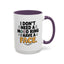 Humor Mug - I Don't Need a Mood Ring
