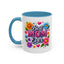 Mother's Day Mug - Best Mom Ever Flowers