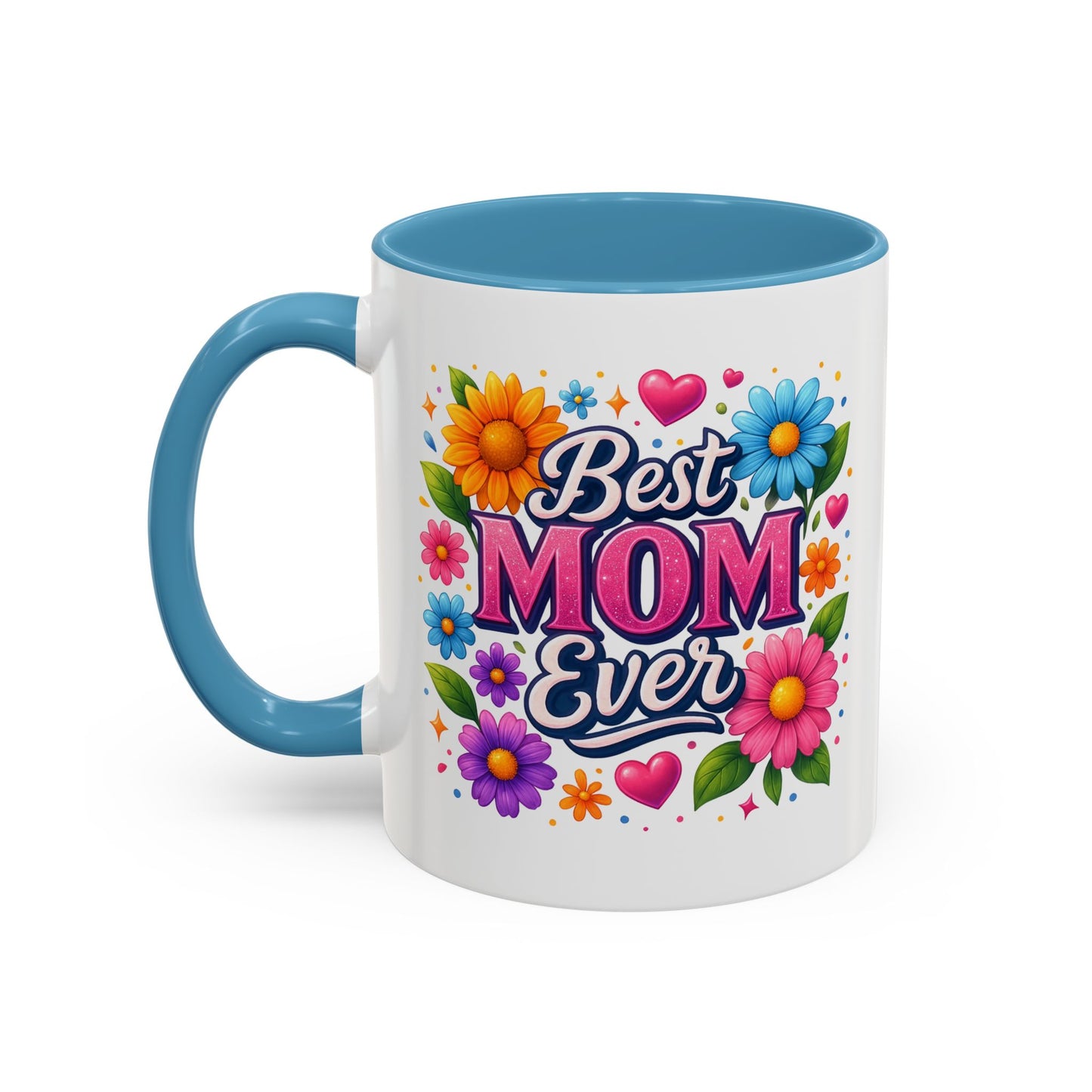 Mother's Day Mug - Best Mom Ever Flowers