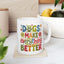 Animal Mug - Dogs Make Everything Better