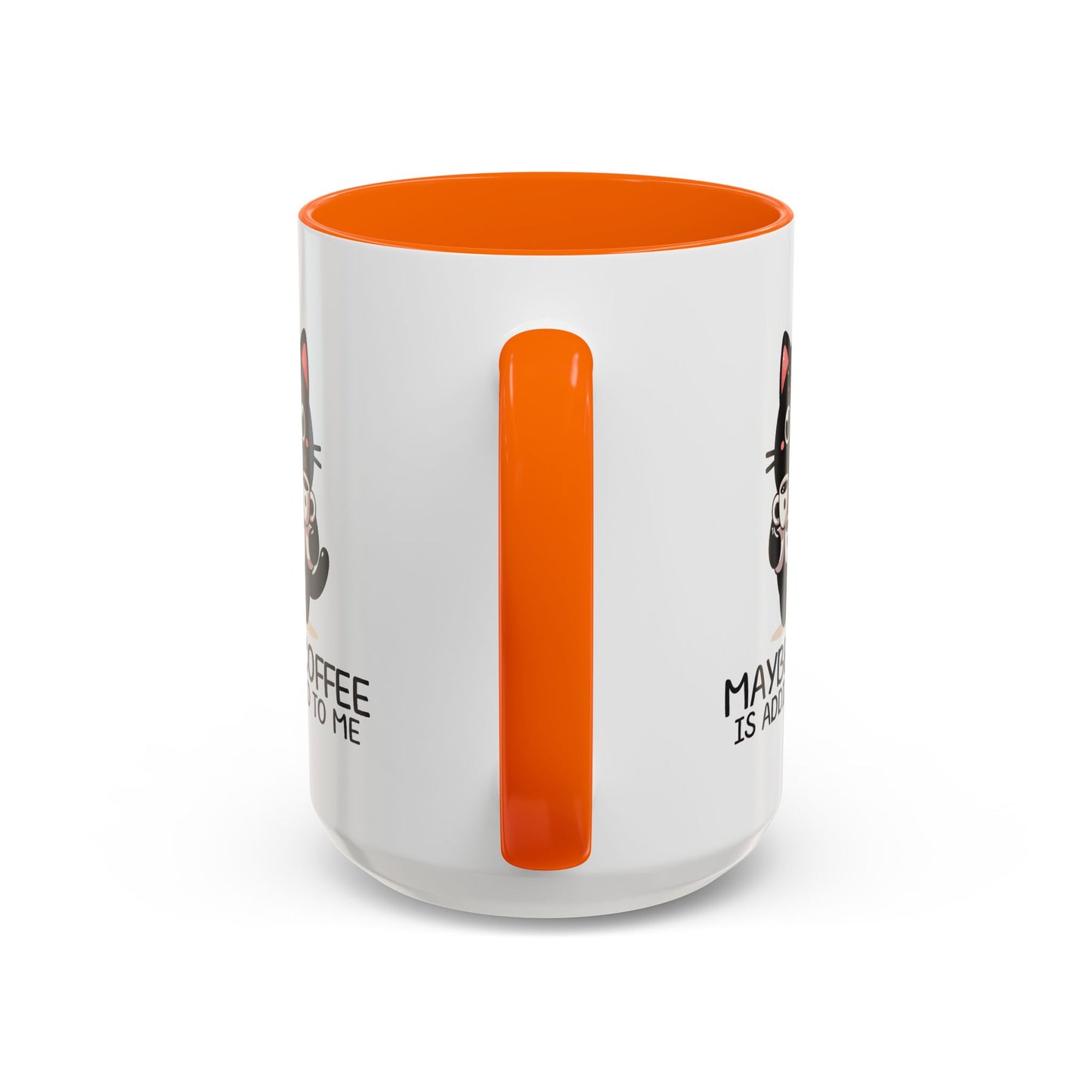 Animal Mug - Maybe Coffee is Addicted To Me