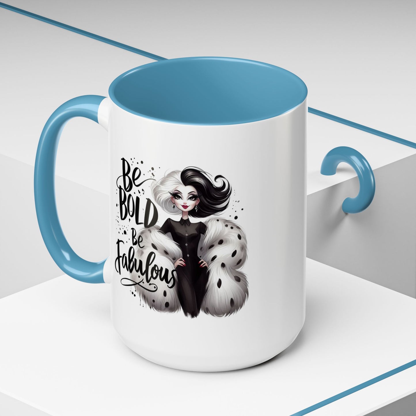 Humor Mug - Be Bold Be Fabulous