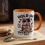 Humor Mug - Hold On Let Me Overthink This