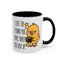 Humor Mug - I Like the Sound