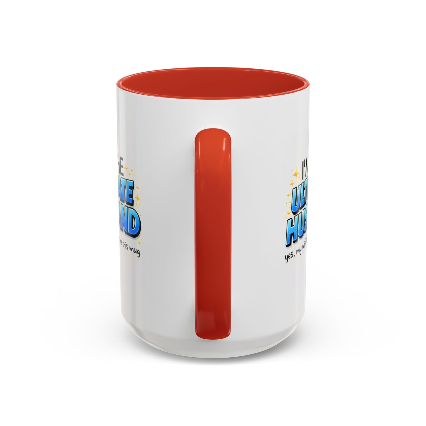 Anniversary Mug- I'm The Ultimate Husband