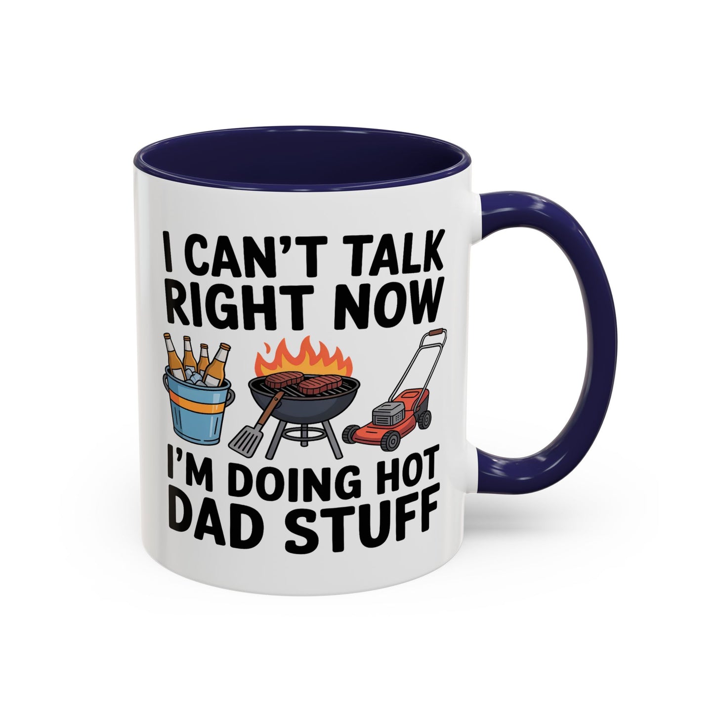 Father's Day Mug - I Can't Talk