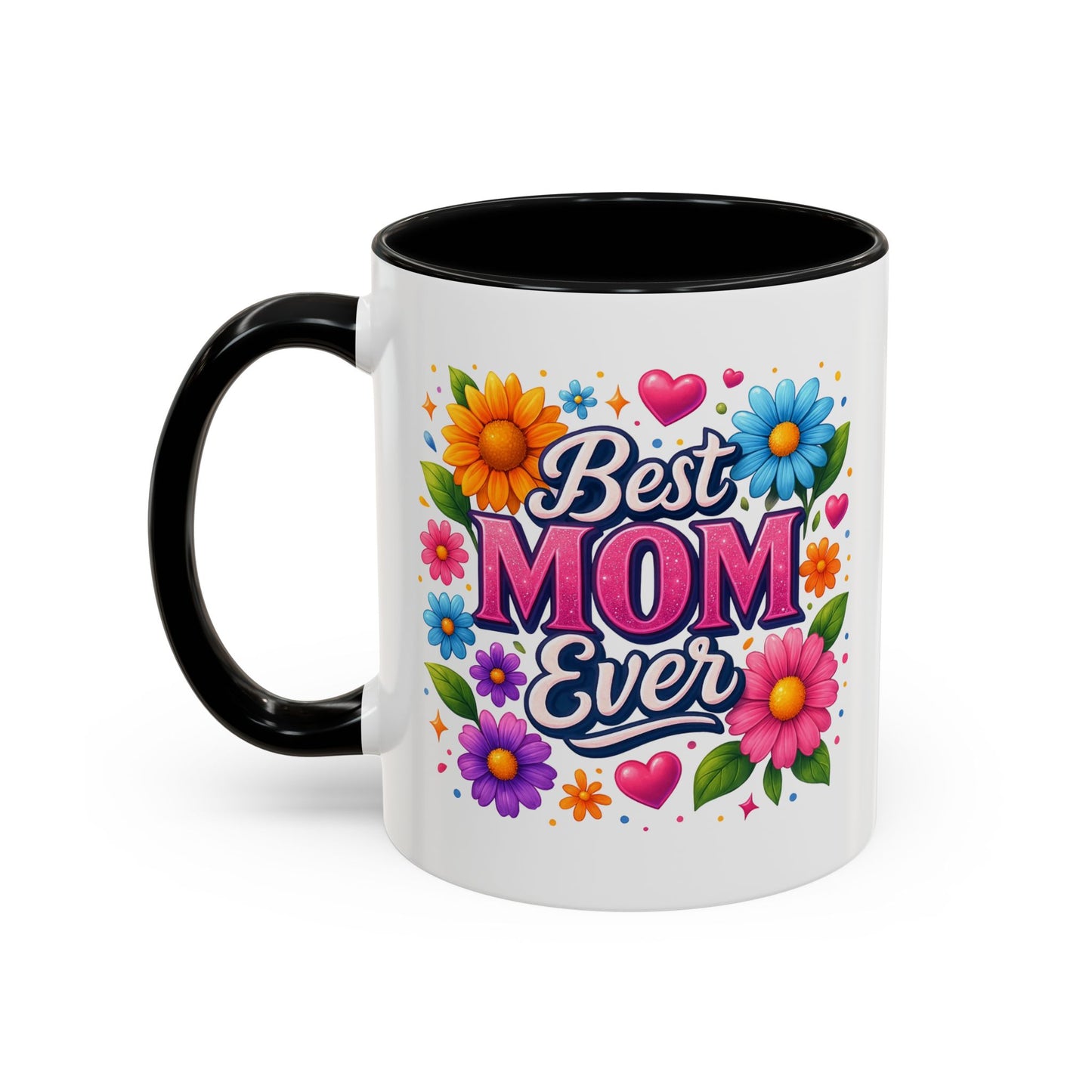 Mother's Day Mug - Best Mom Ever Flowers