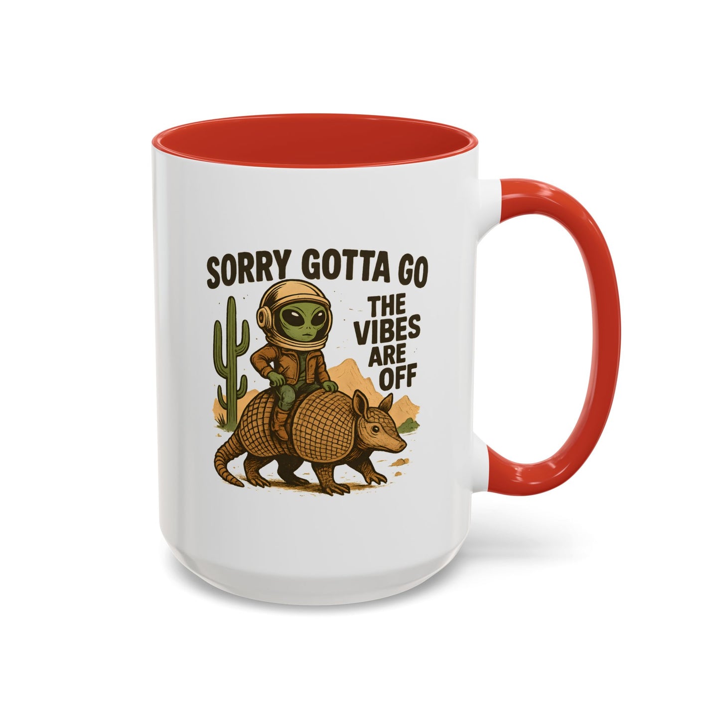 Alien Mug - Sorry Gotta Go