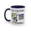 Humor Mug - My Memory is Terrible