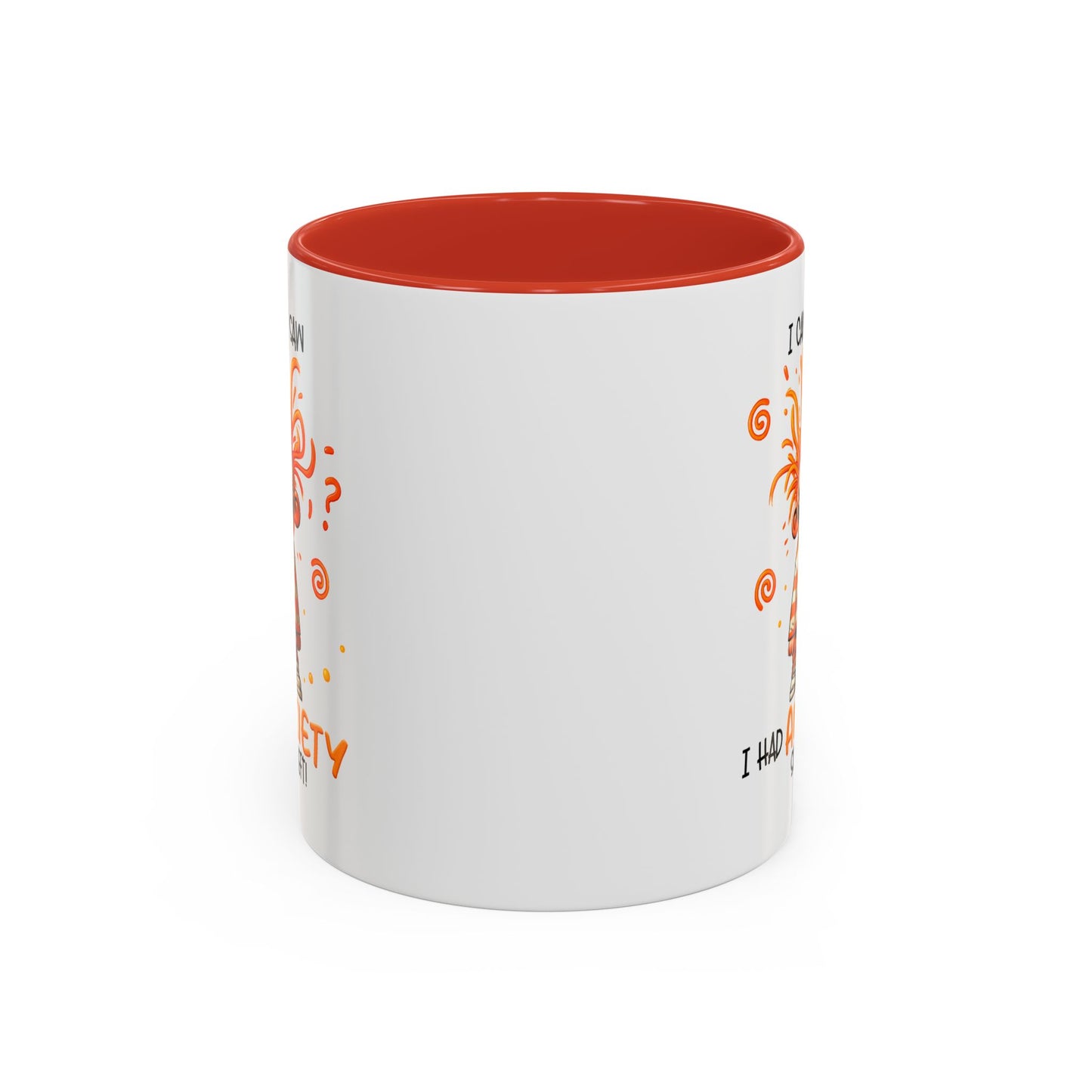 Humor Mug - I Came I Saw I Had Anxiety