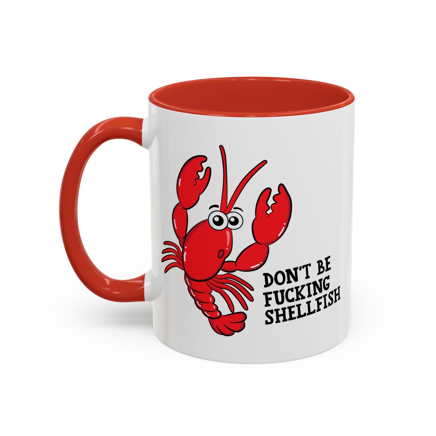 Adult Mug - Don't Be Fucking Shellfish