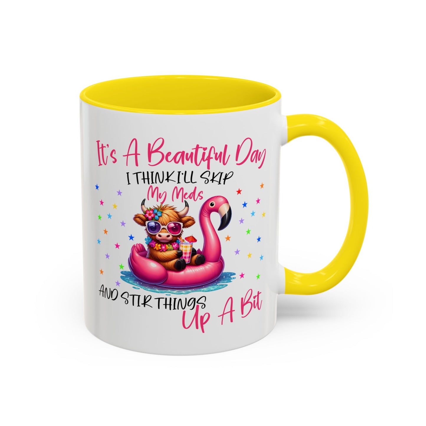 Humor Mug - It's a Beautiful Day