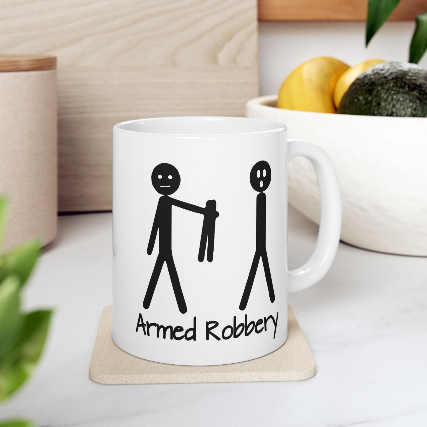 Humor Mug - Armed Robbery