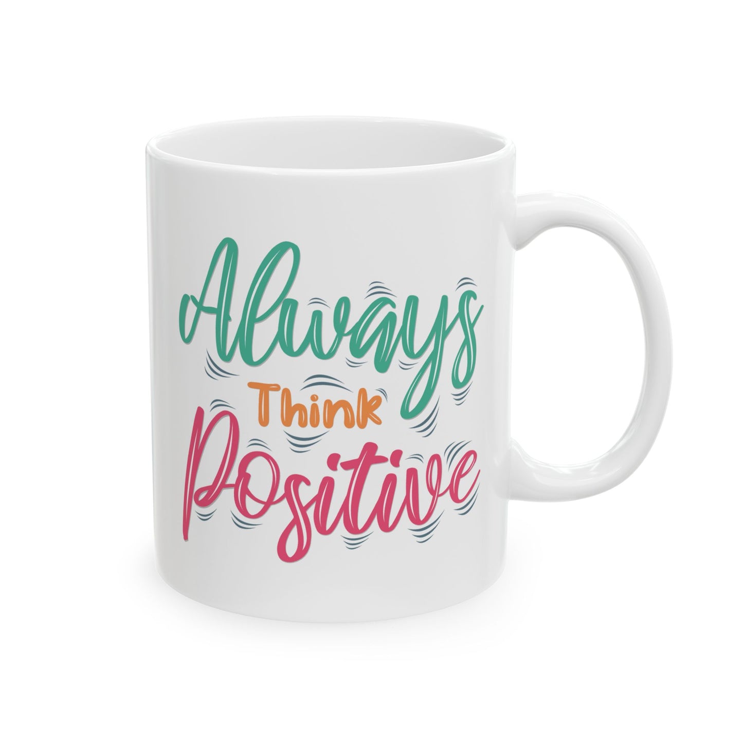 Motivation Mug - Always Think Positive