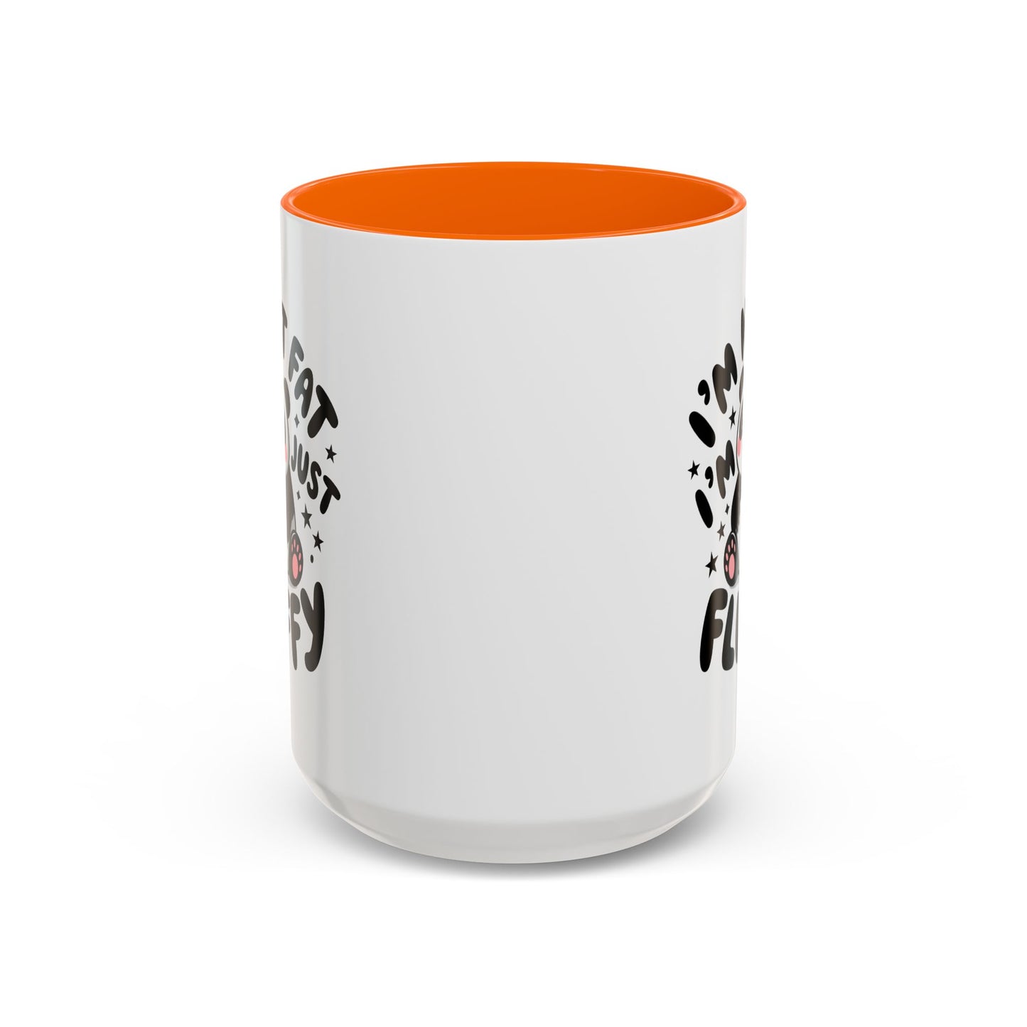 Humor Mug - I'm Not Fat I'm Just Fluffy