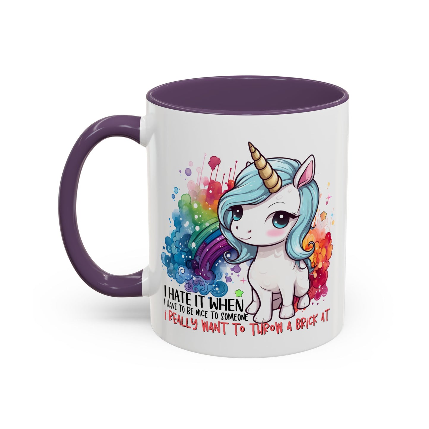 Adult Mug - I Hate It When I Have To Be Nice