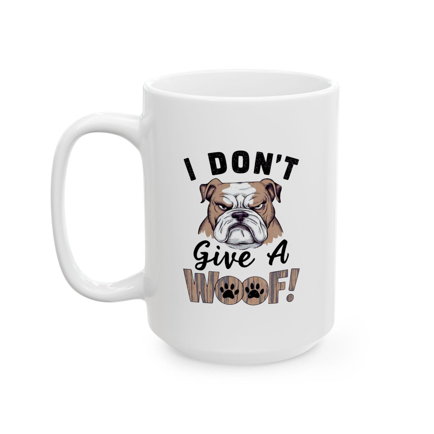 Animal Mug - I Don't Give A Woof!