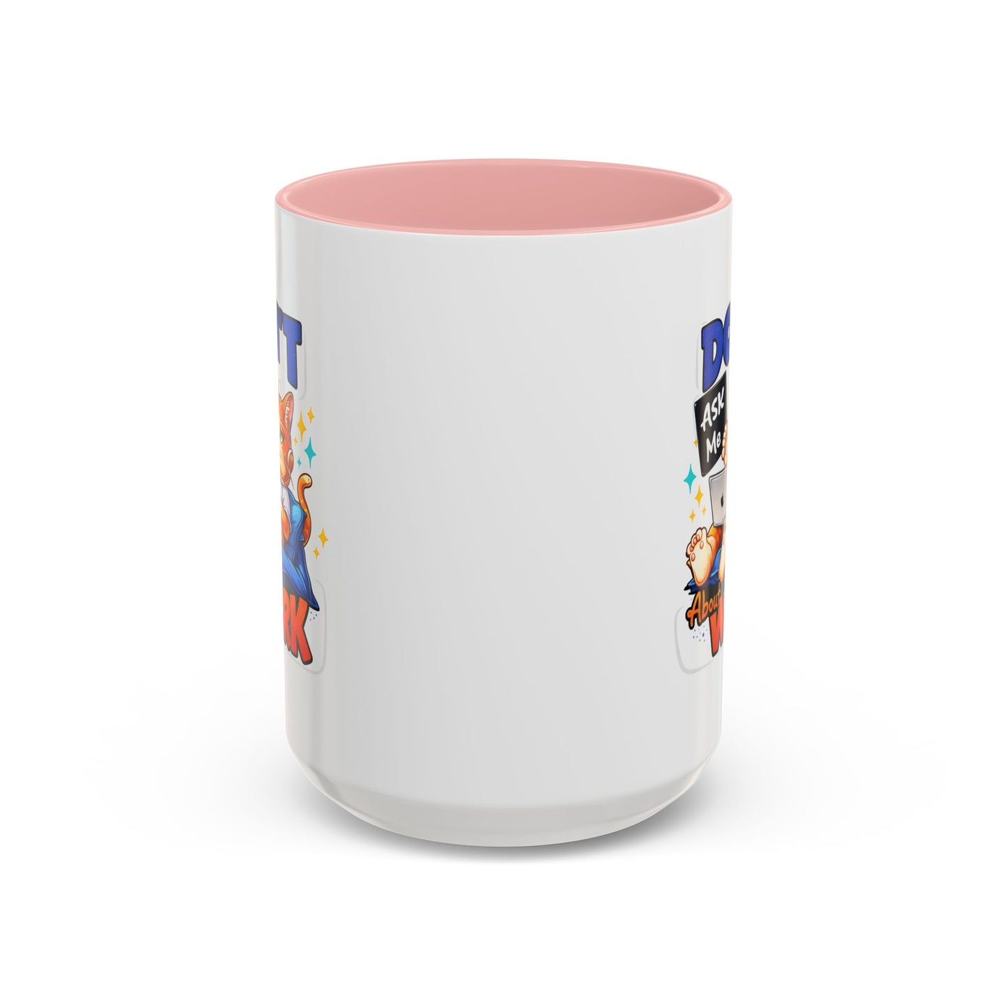 Office Mug - Don't Ask Me About Work