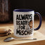 Animal Mug - Always Ready For Mischief