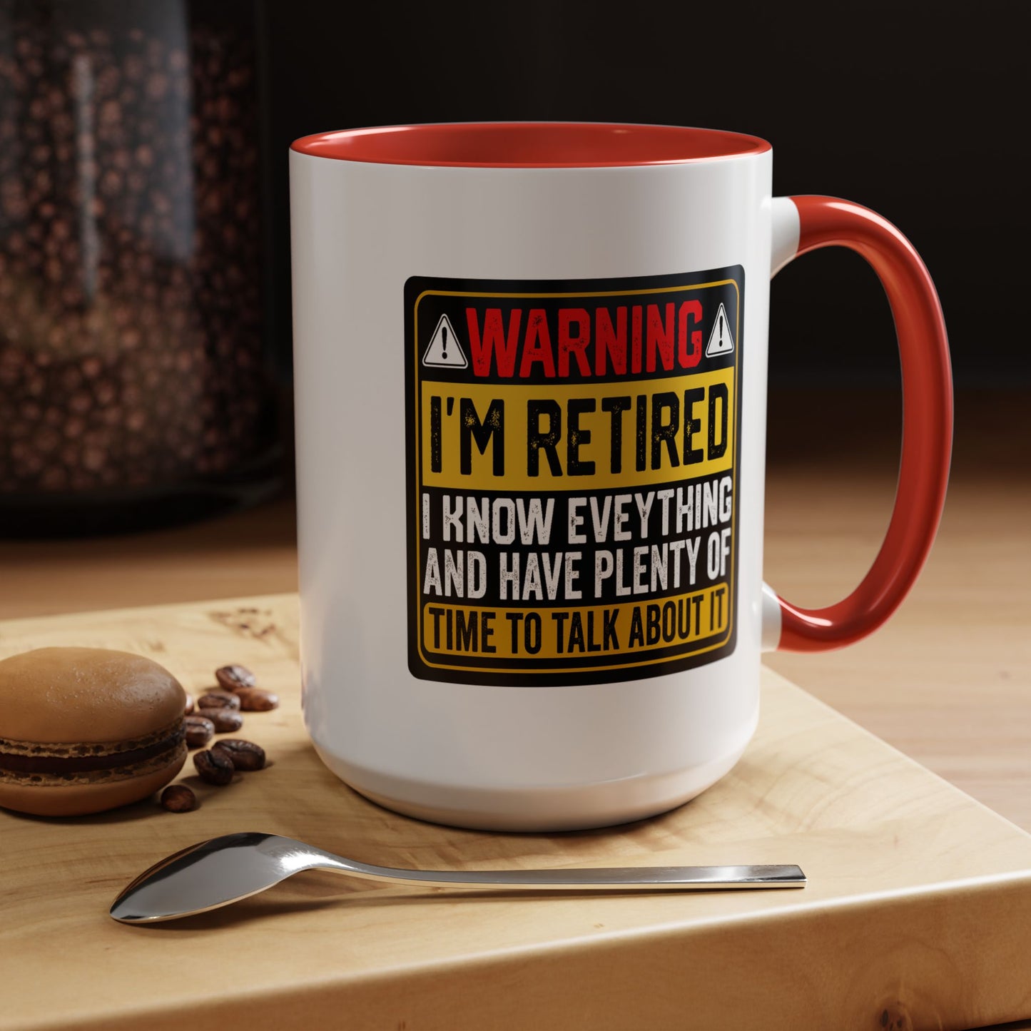 Office Mug - Warning I'm Retired