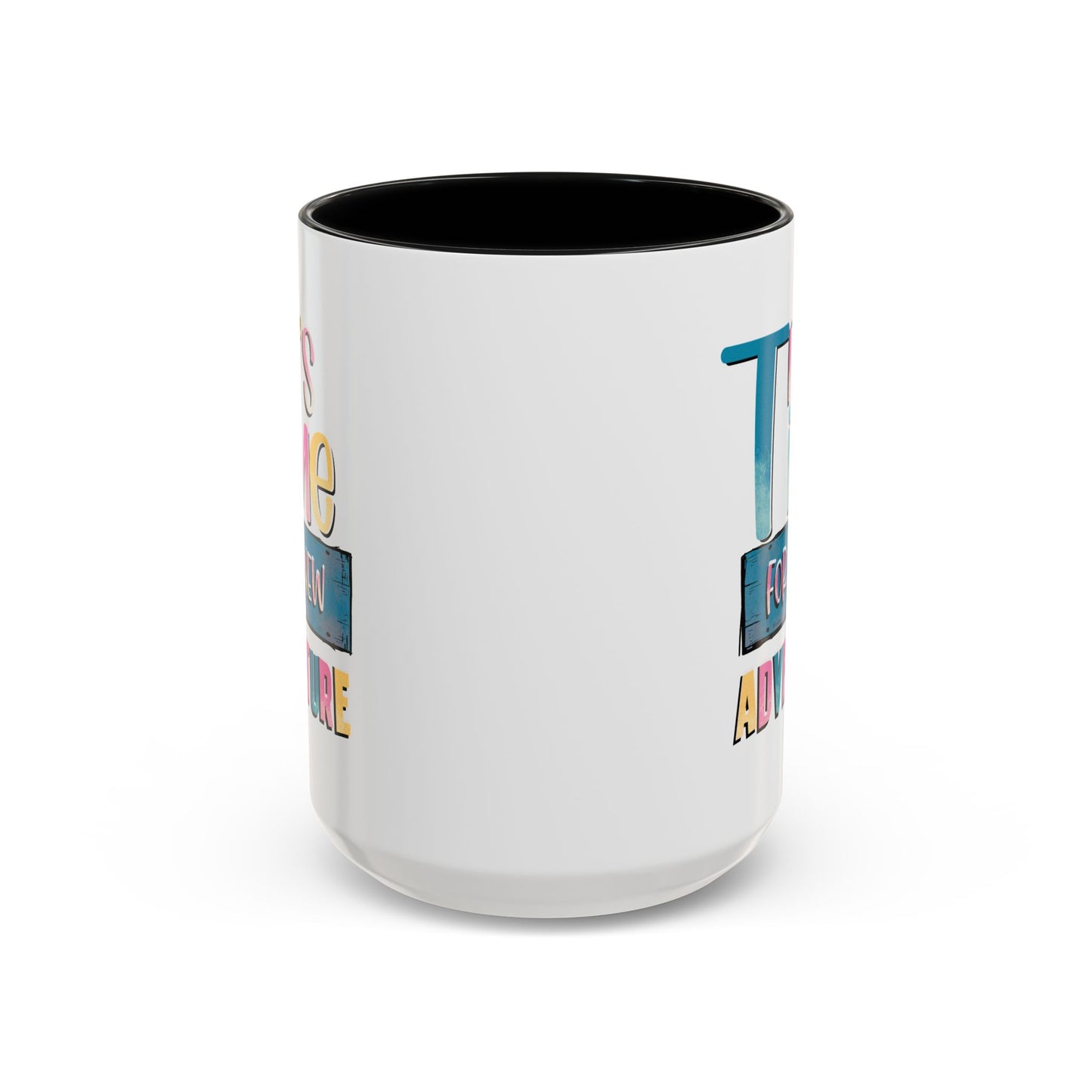 Adventure Mug - It's Time For A New Adventure