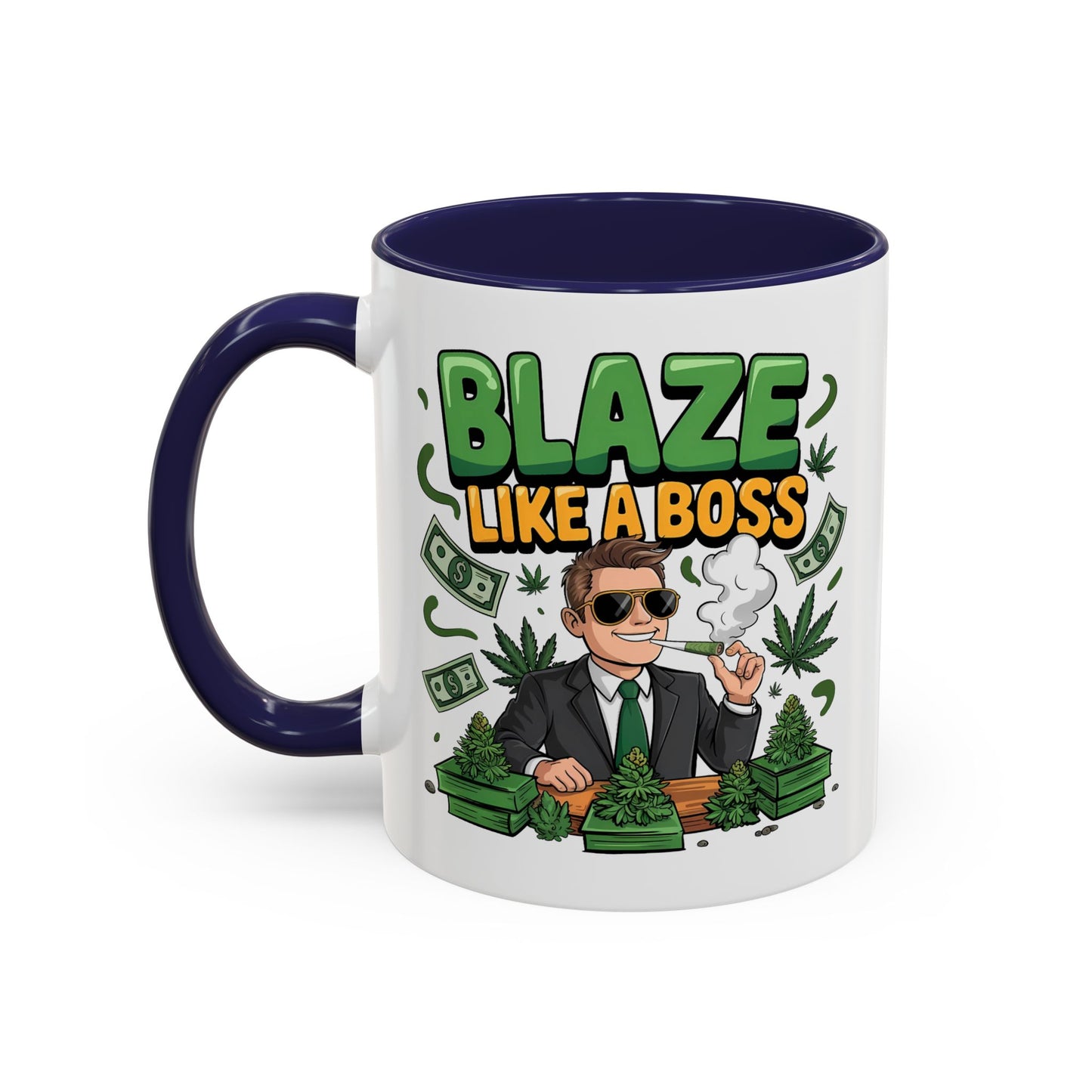 Humor Mug - Blaze Like a Boss