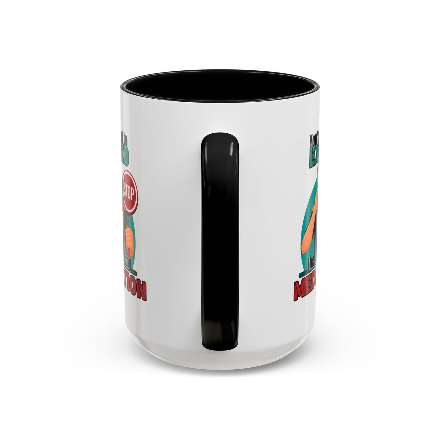 Humor Mug - You Are About To Exceed