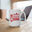 Motivation Mug - Be Good Do Good