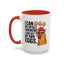 Humor Mug - I Can Buy Myself Chickens
