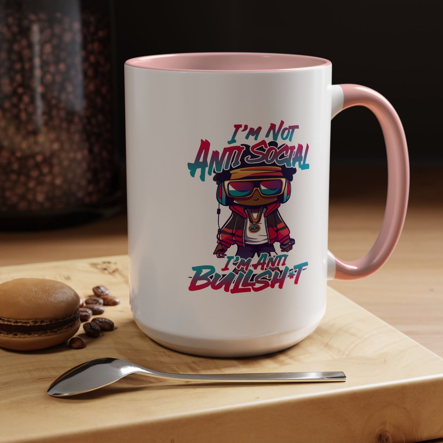 Humor Mug - I'm Not Anti-social