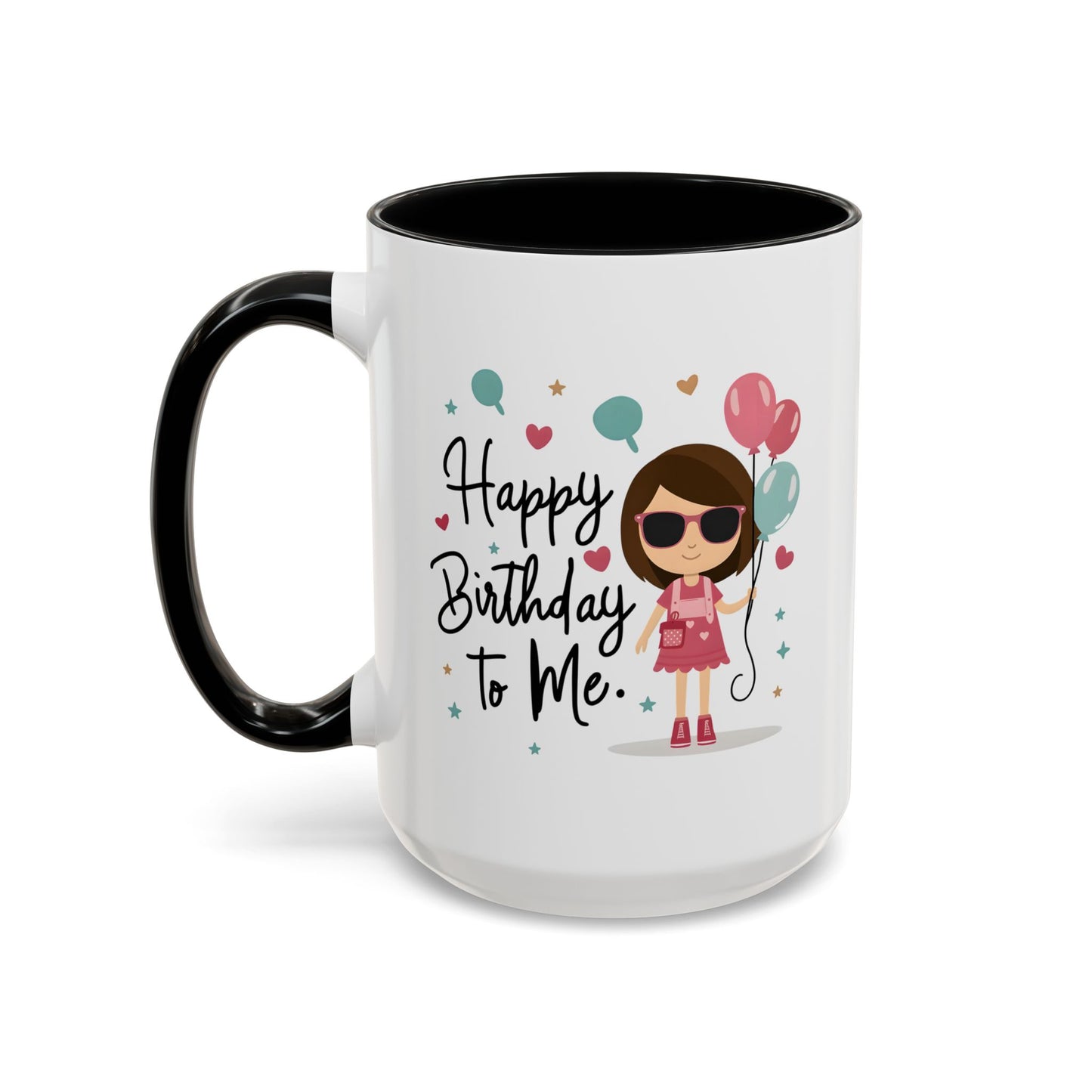 Birthday Mug - Happy Birthday To Me