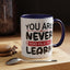 Motivation Mug - You Are Never Too Old To Learn