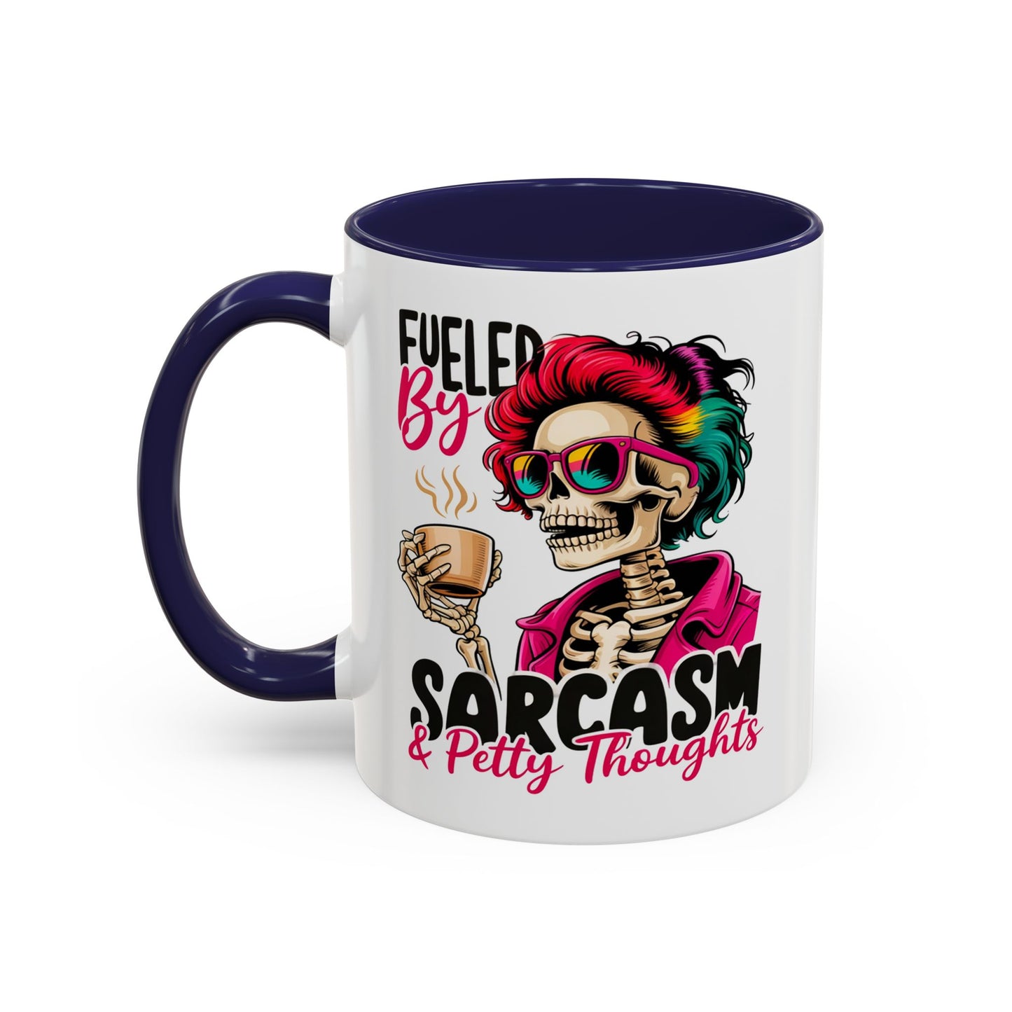 Humor Mug - Fueled by Sarcasm & Petty Thoughts