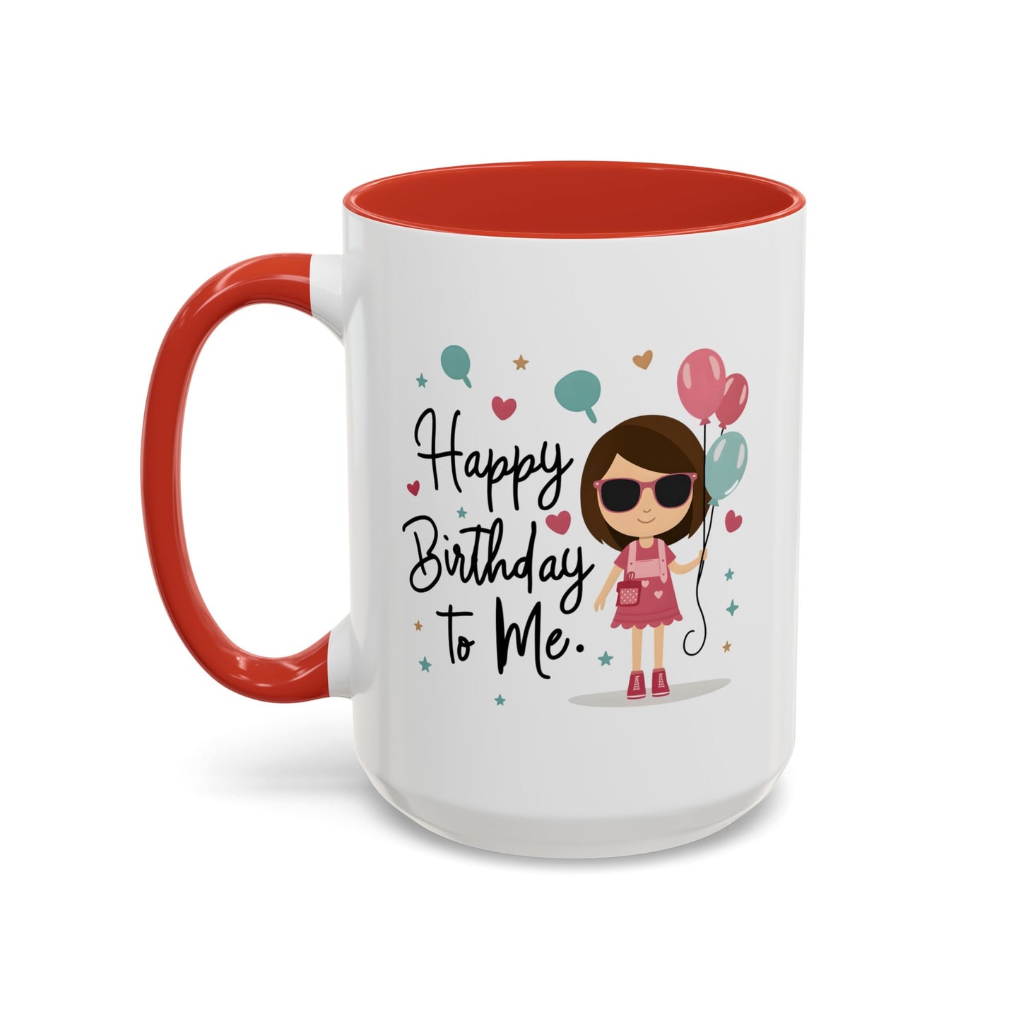 Birthday Mug - Happy Birthday To Me