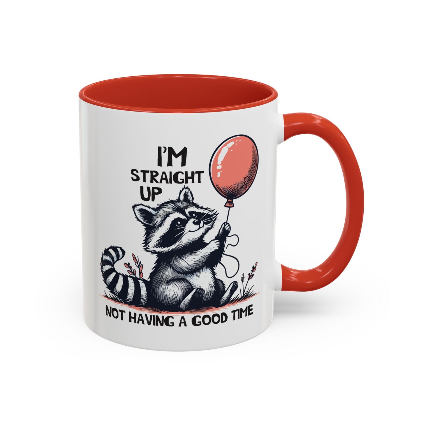 Humor Mug - I'm Straight Up