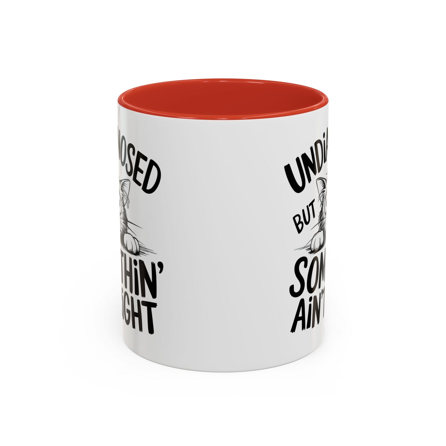 Animal Mug - Undiagnosed But Somethin' Ain't Right