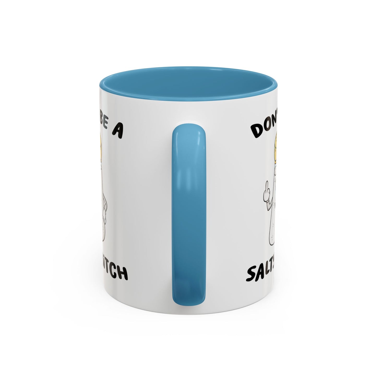 Adult Mug - Don't Be A Salty Bitch