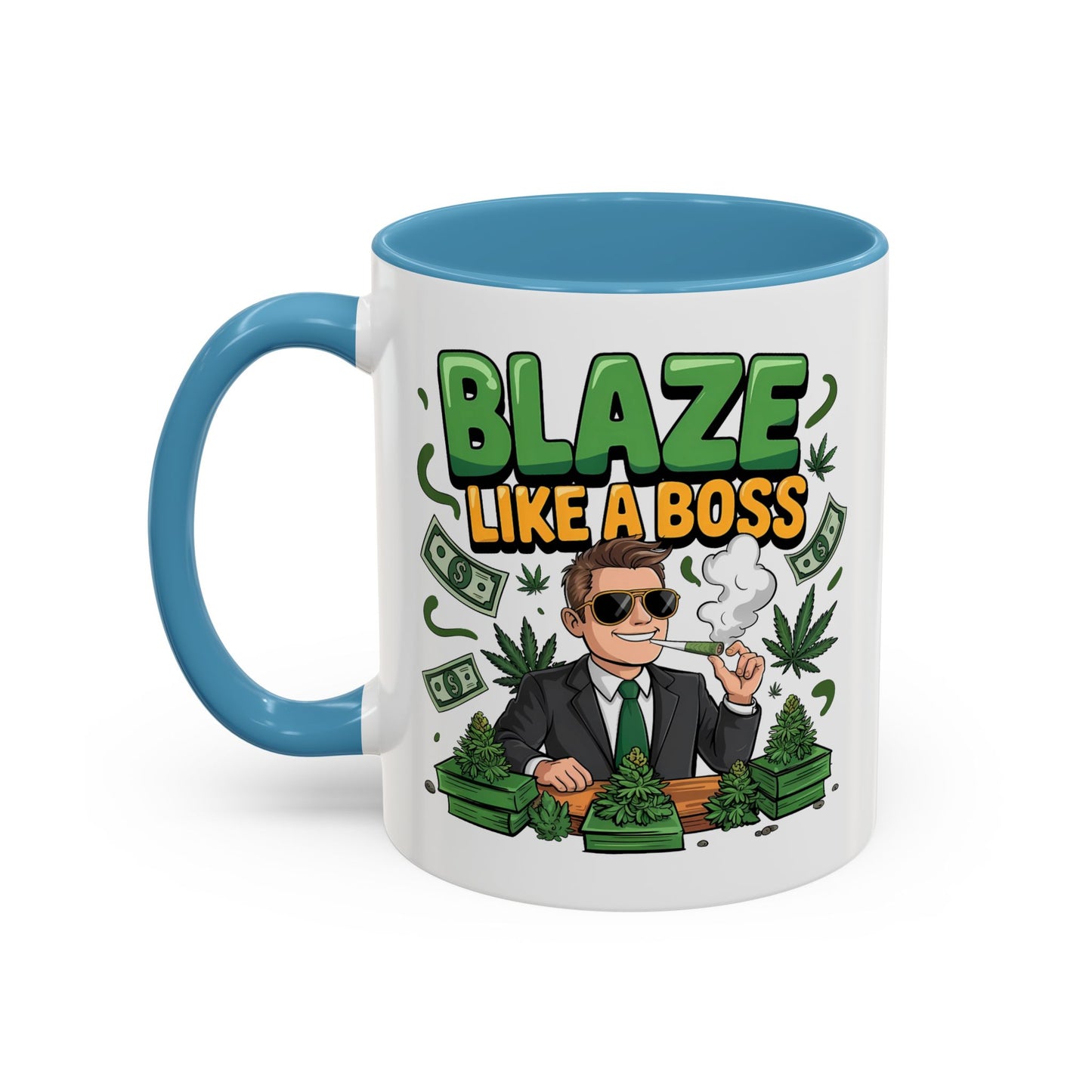 Humor Mug - Blaze Like a Boss