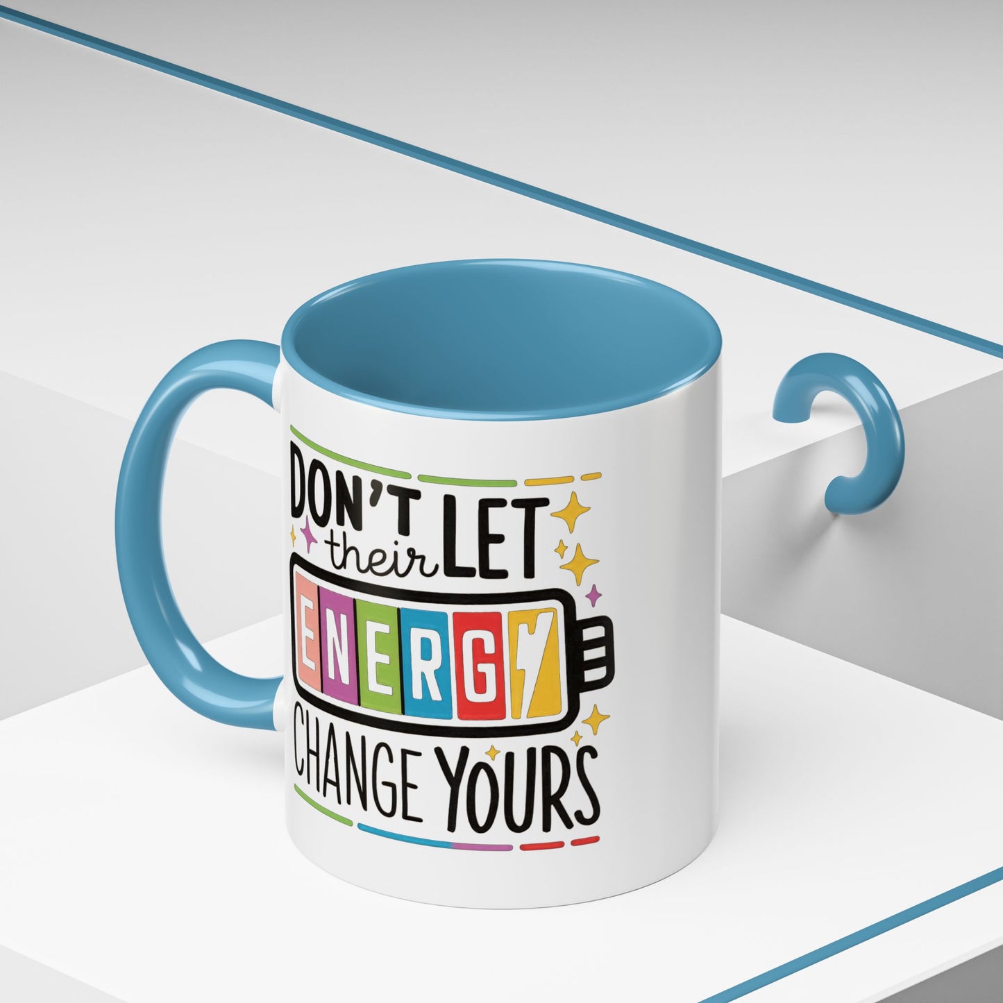 Office Mug - Don't Let Their Energy