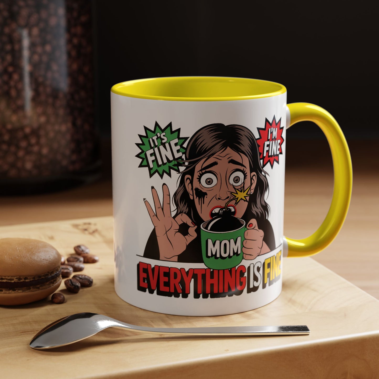 Humor Mug - Its Fine I'm Fine Mom
