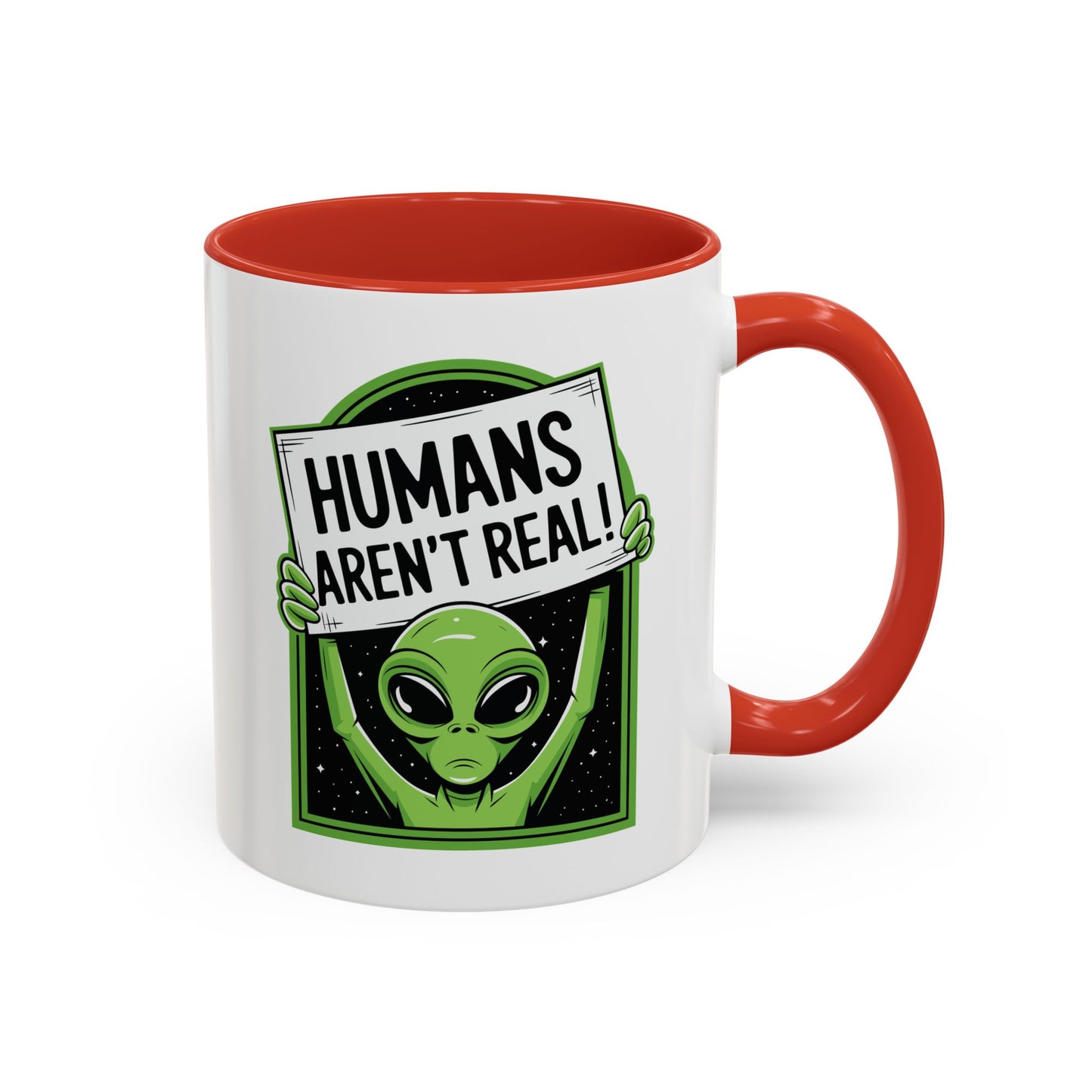 Alien Mug - Humans Aren't Real