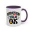 Wellness Mug - Everything Will Be Ok 5