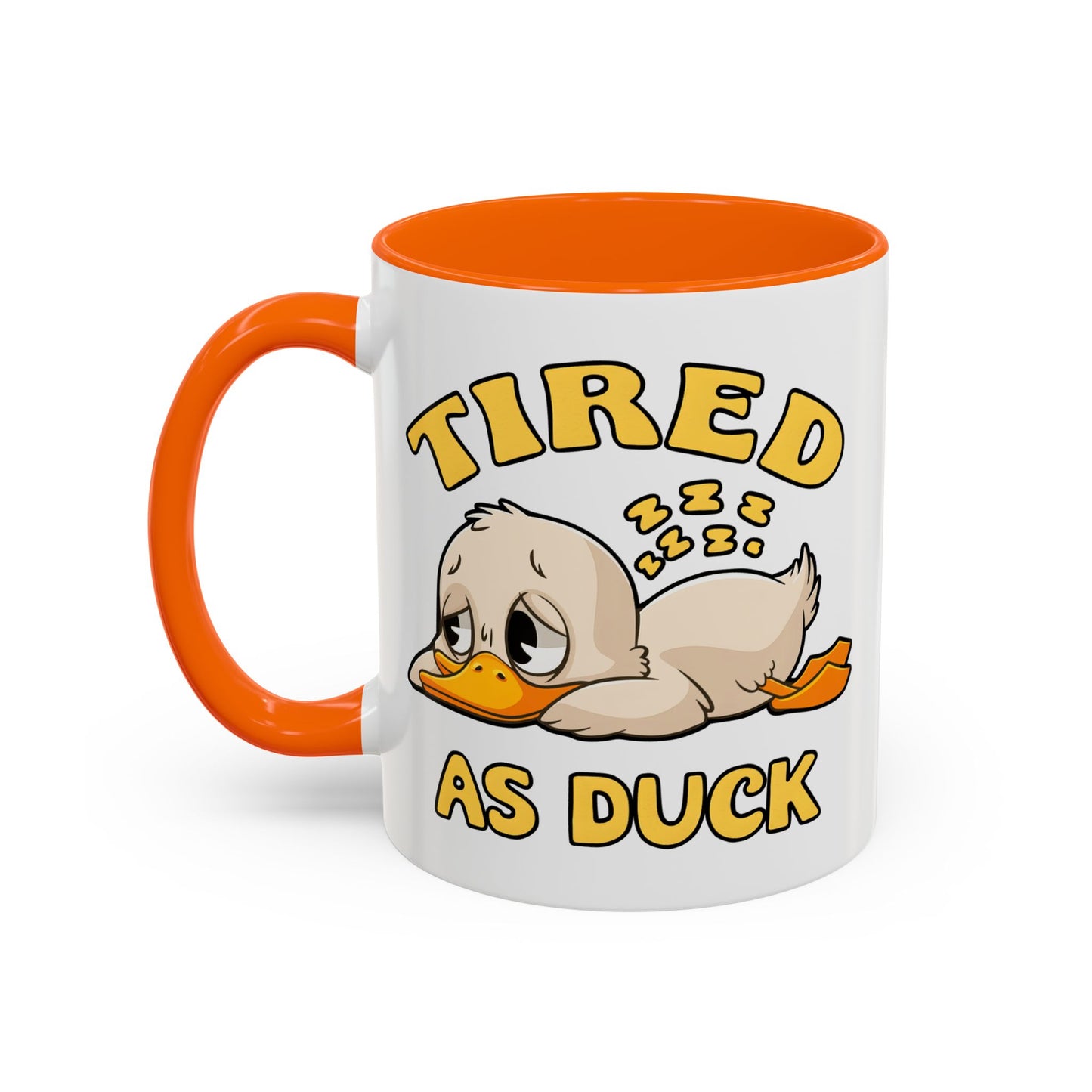 Humor Mug - Tired As Duck