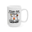 Humor Mug - It's All Fun and Games Until
