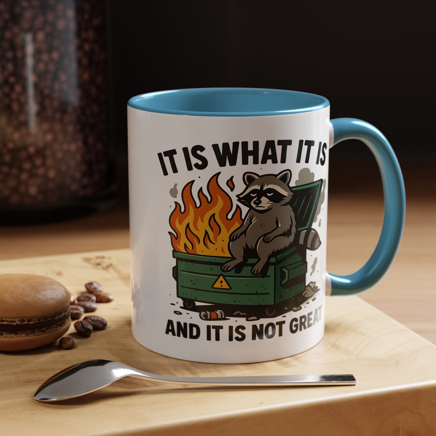 Humor Mug - It Is What It Is