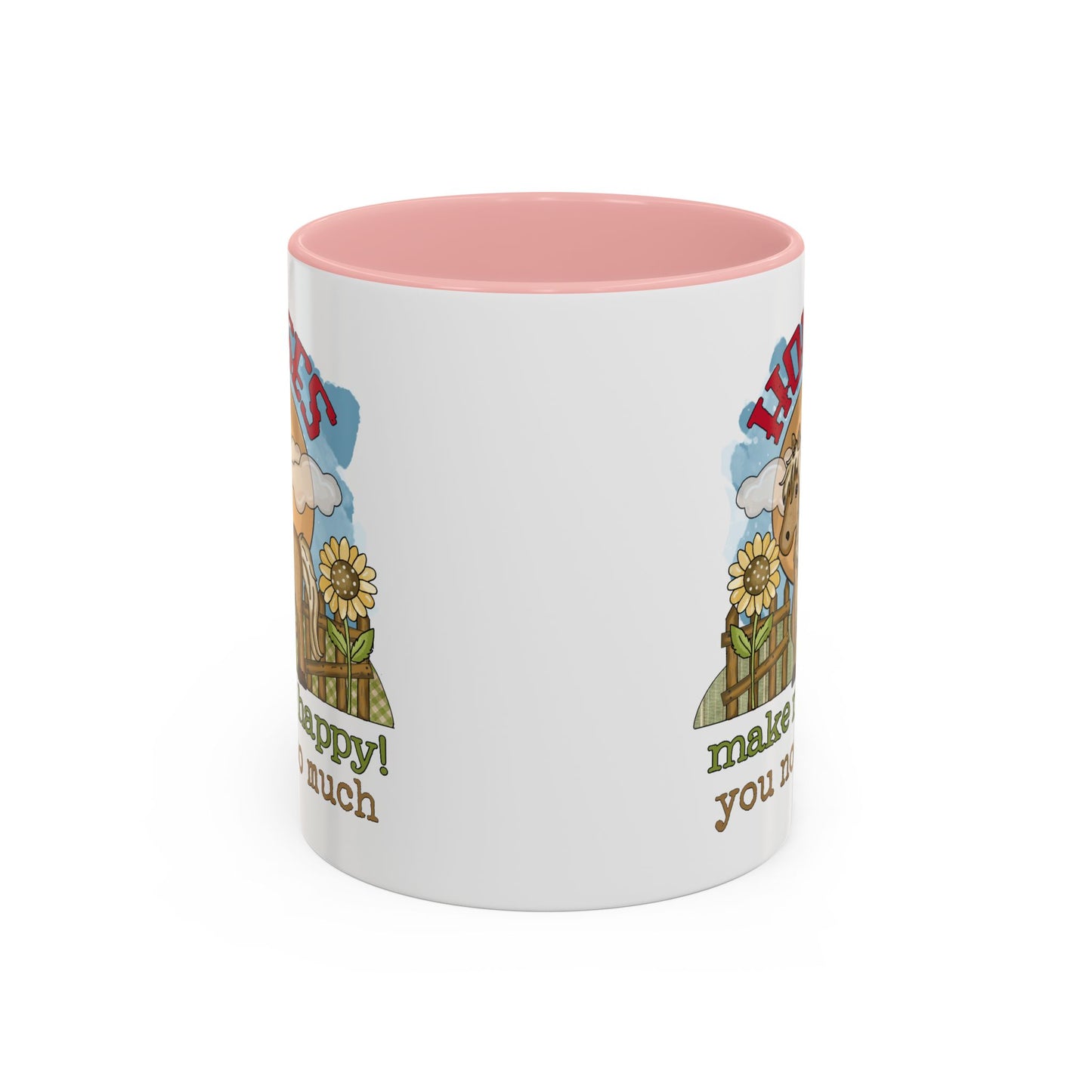 Humor Mug - Horses Make Me Happy