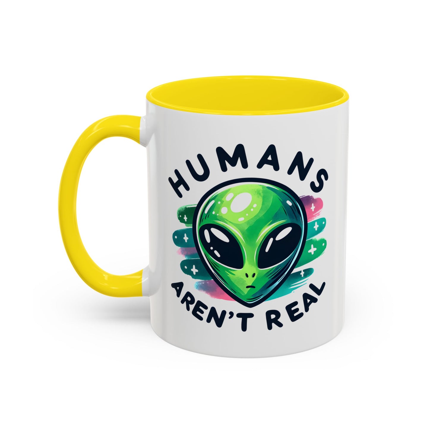 Alien Mug - Humans Aren't Real