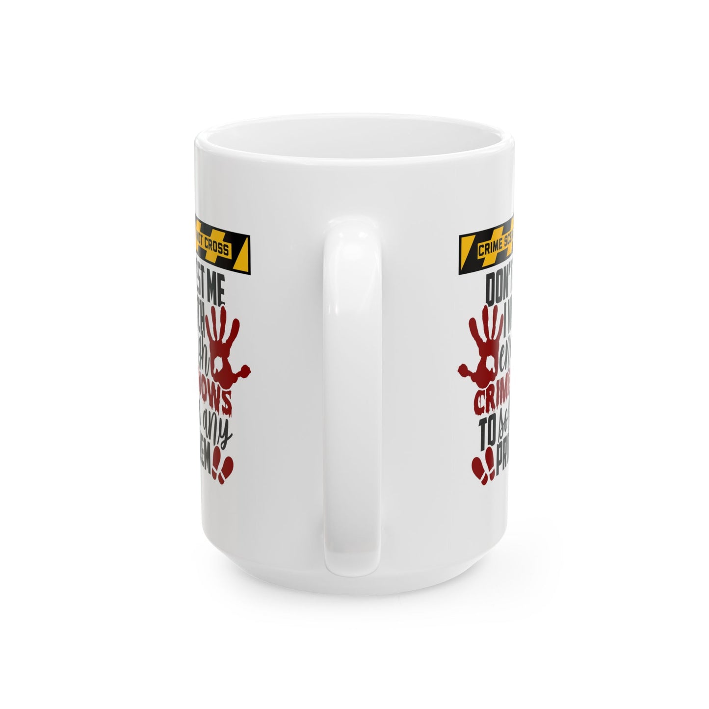 Adult Mug - Don't Test Me